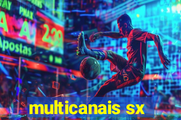 multicanais sx